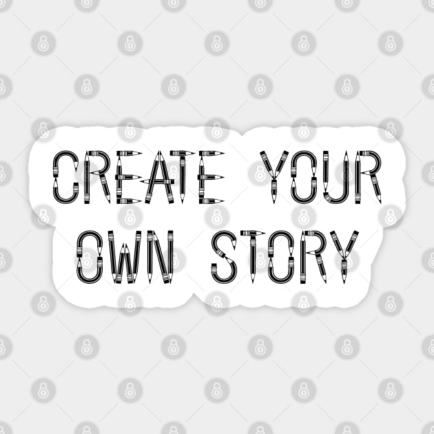 Create your own story Sticker by ddesing